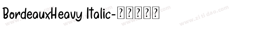 BordeauxHeavy Italic字体转换